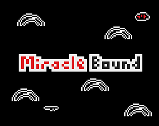 Miracle Bound [Free] [Simulation]