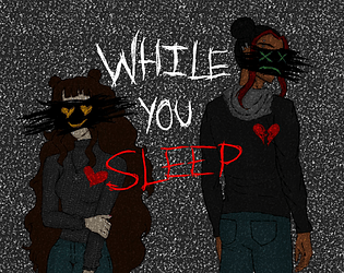 While you Sleep: DEMO [Free] [Visual Novel] [Windows] [macOS]