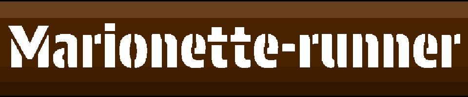 Marionette-runner