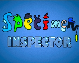 Specimen Inspector [Free] [Action]