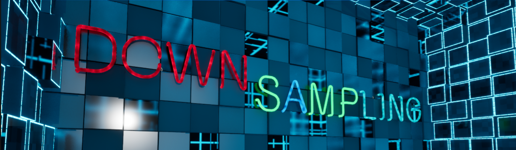 Downsampling