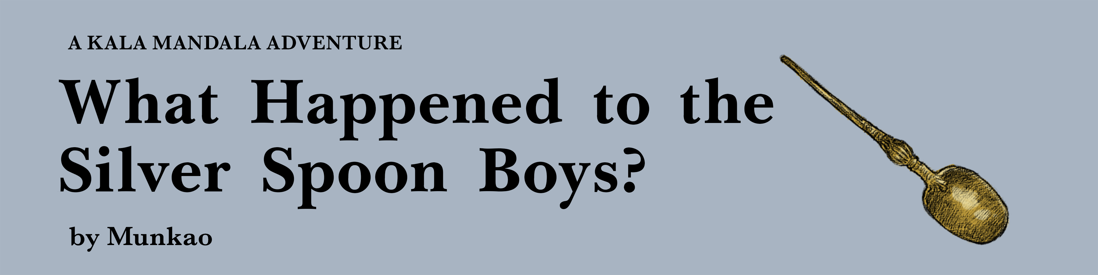 What Happened to the Silver Spoon Boys