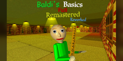 Cover image for Baldi's Basics Full Remastered Reworked