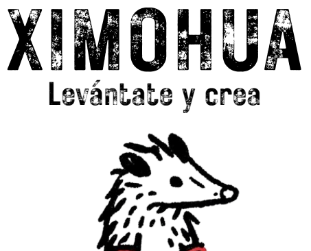 Cover image for Ximohua: Levántate y crea