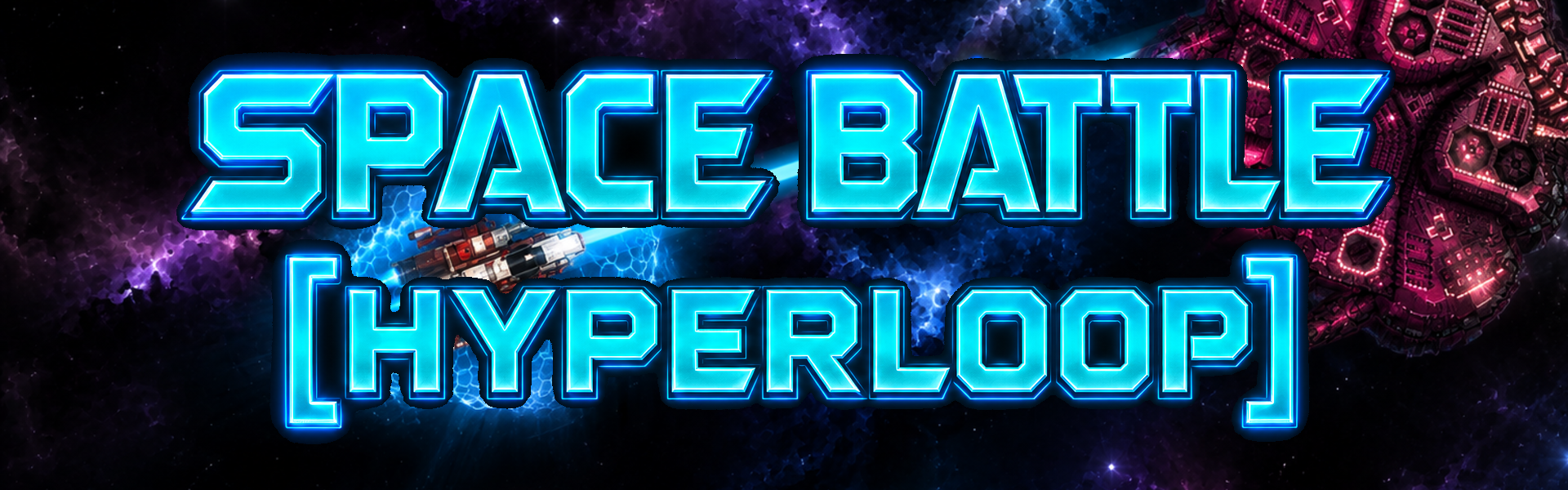 Space Battle [Hyperloop]
