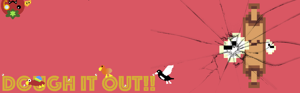 Dough it out!!