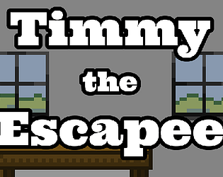 Timmy the Escapee [Free] [Platformer]