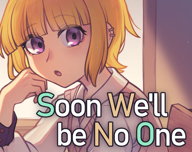 Cover image for Soon We'll Be No One
