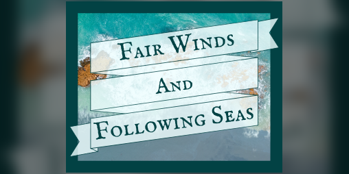 Cover image for Fair Winds and Following Seas