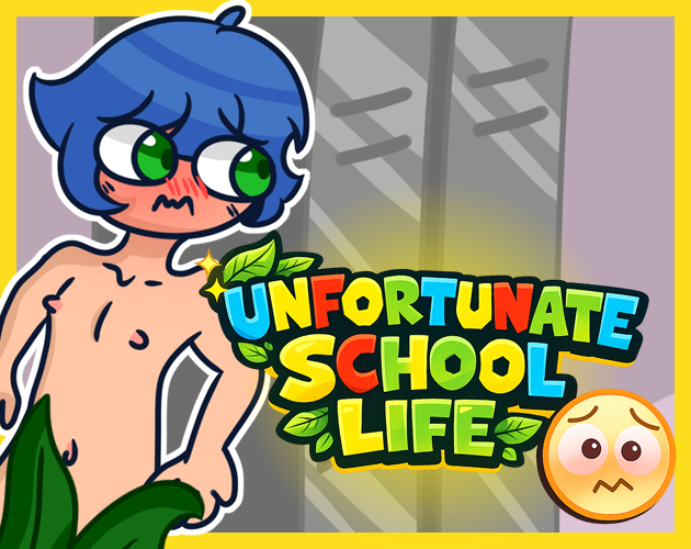 Cover image for UNFORTUNATE SCHOOL LIFE!