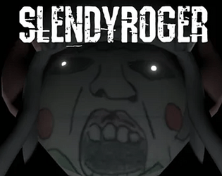 SlendyRoger [Free] [Other] [Windows]