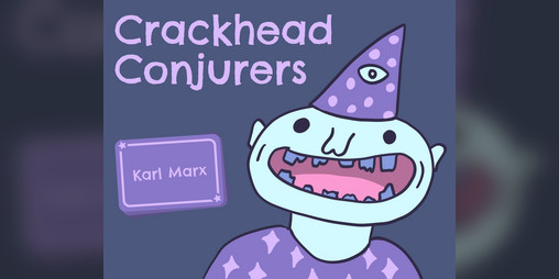Cover image for Crackhead Conjurers