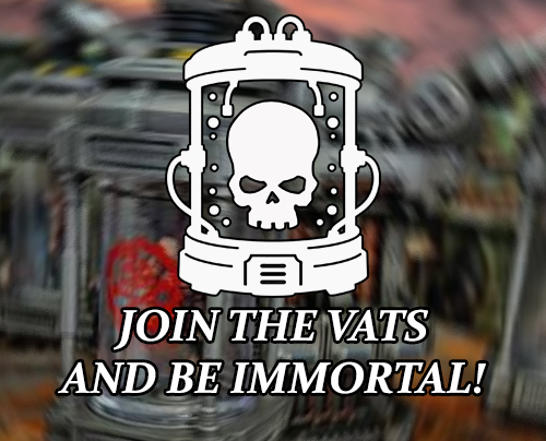 Cover image for Join the Vats and be Immortal!