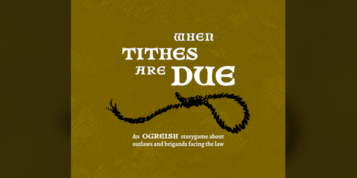 Cover image for When Tithes Are Due One-Page RPG