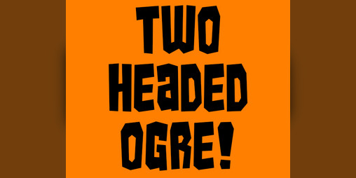 Cover image for Two Headed Ogre!