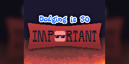 Cover image for Dodging is SO IMPORTANT
