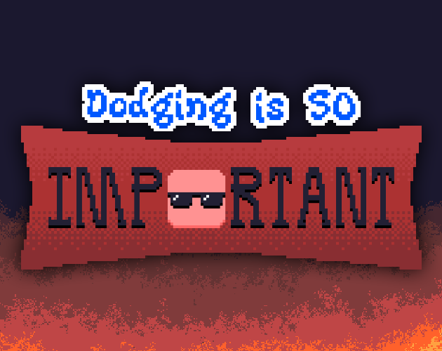 Cover image for Dodging is SO IMPORTANT
