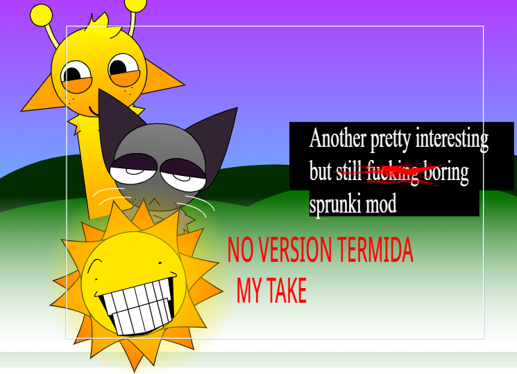 Cover image for Sprunki-ANOTHER PRETTY INTERSTING BUT STILL FUCIKING BORING SPRUNKI MOD MY TAKE