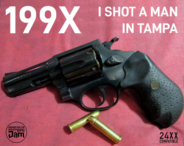 Cover image for 199X I Shot A Man in Tampa