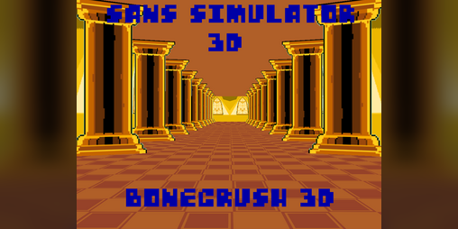 Sans Simulator 3D BoneCruSh 3d by annoying_cat