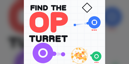 Cover image for Find the OP turret