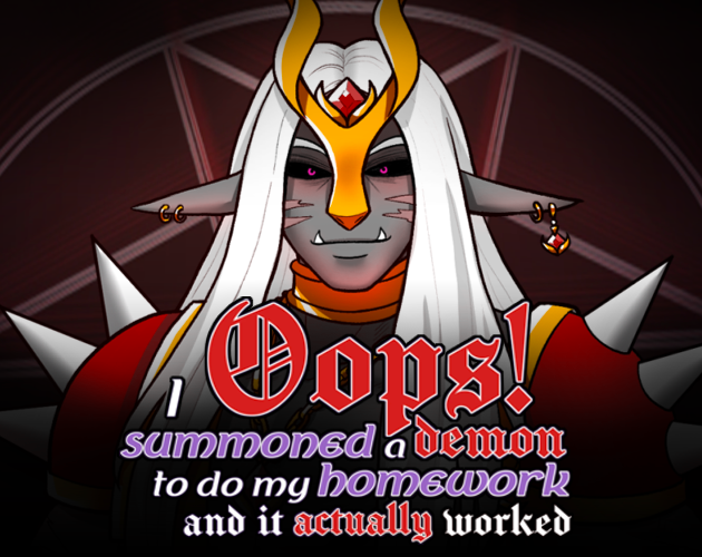 Cover image for Oops! I summoned a demon to do my homework and it actually worked