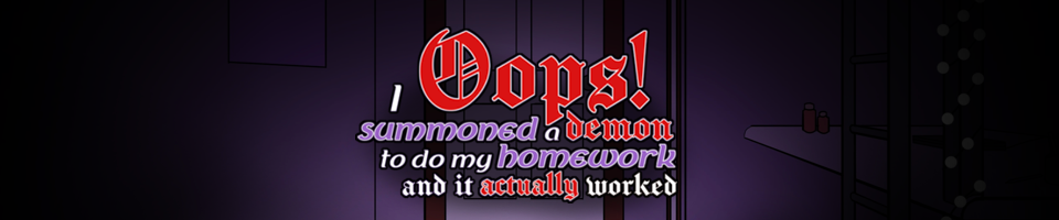 Oops! I summoned a demon to do my homework and it actually worked