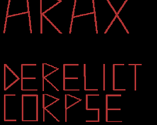 ARAX:  Derelict Corpse [$1.00] [Shooter] [Windows]