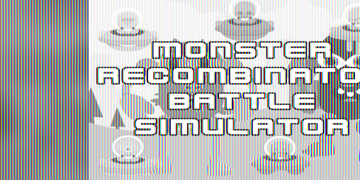 Cover image for Monster Recombinator Battle Simulator