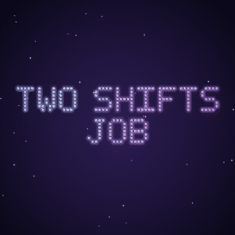 Two Shifts Job [Free] [Simulation] [Windows] [macOS] [Linux] [Android]