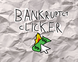 Bankruptcy Clicker