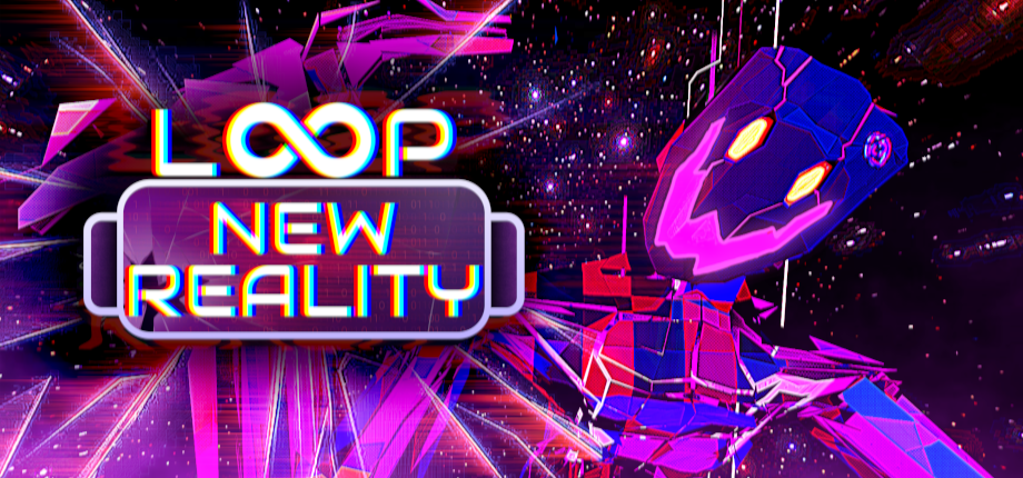LOOP: NEW REALITY
