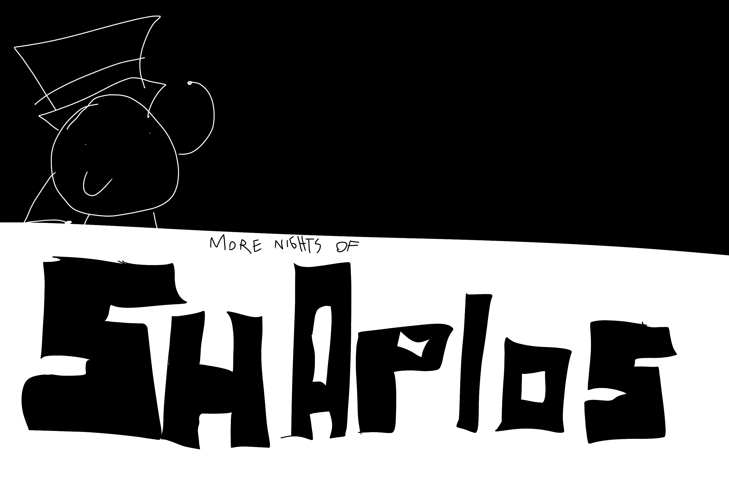 MORE NIGHTS OF SHAPIOS