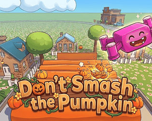 Don't Smash the Pumpkin [Free] [Simulation] [Windows]