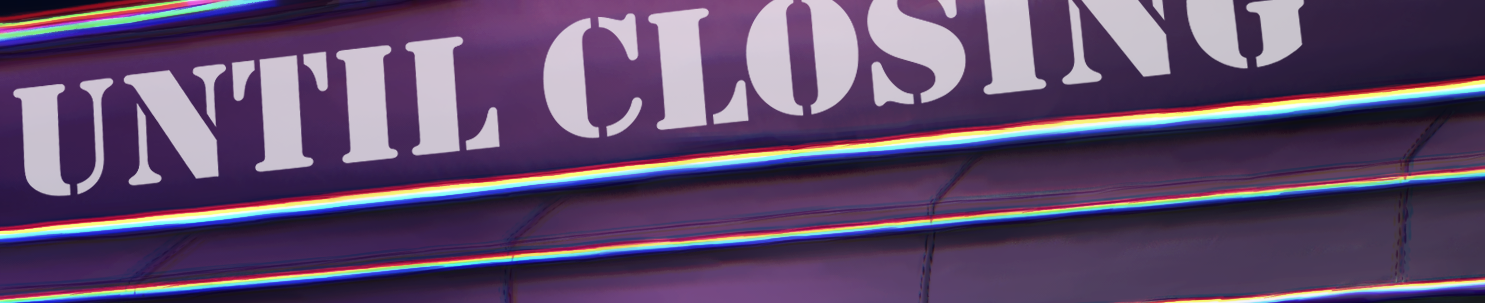 Until Closing