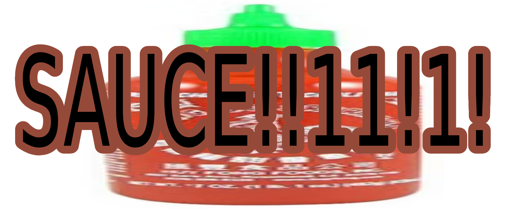 SAUCE!!1!11