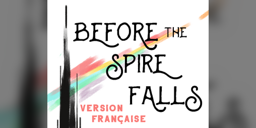 Cover image for Before the Spire Falls (Version Française)