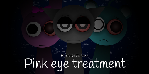 Cover image for sprunki pink eye treatment