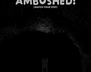AMBUSHED! (Test Demo Version 0.0.4) [Free] [Windows]