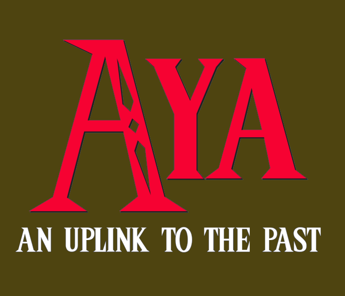 Cover image for Aya: An UpLink to the Past