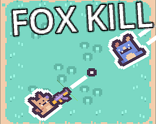 fox kill [Free] [Shooter] [Windows]