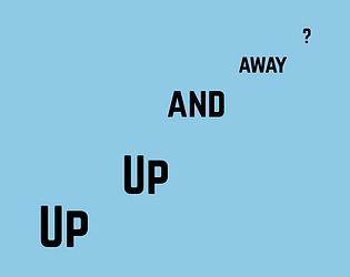Up Up and Away? [Free] [Puzzle]