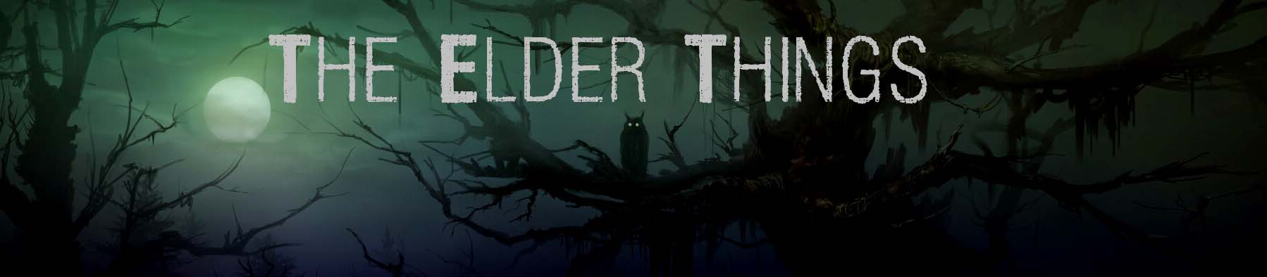 The Elder Things