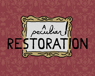 A peculiar restoration [Free] [Windows] [Linux]