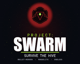 Project: SWARM - Full Version [$1.99] [Survival] [Windows]