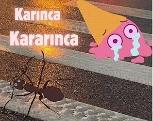 Karınca Kararınca [Free] [Visual Novel] [Windows] [macOS]