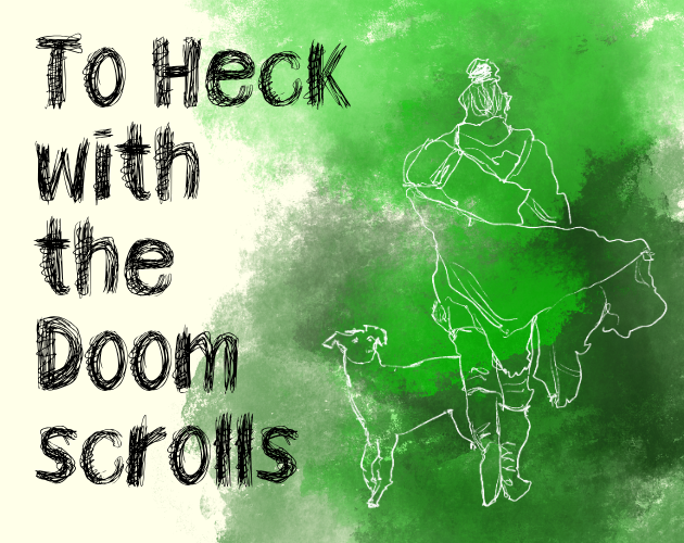 To Heck with the Doomscrolls
