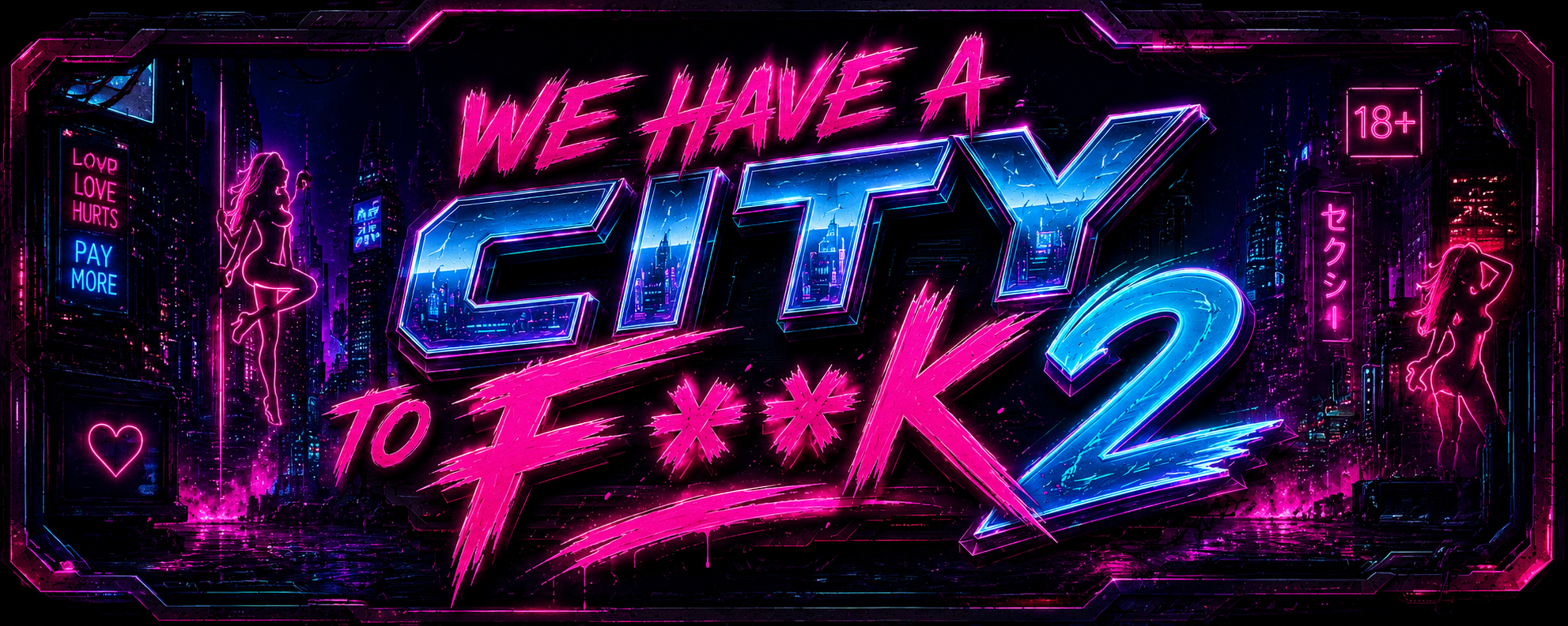 We have a city to F**k 2