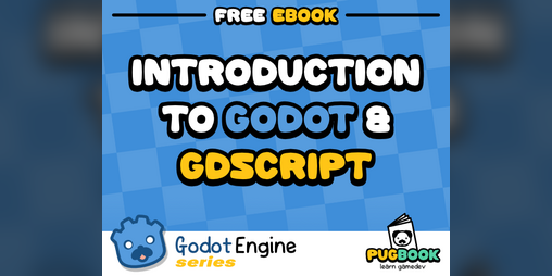 Cover image for PugBook: Introduction to Godot & GDScript