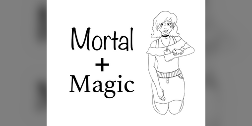 Cover image for Mortal + Magic